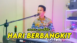 Download HARI BERBANGKIT RHOMA IRAMA DANGDUT ORGEN TUNGGAL COVER MUHLIS MP3