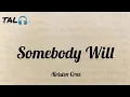Download Lagu Somebody Will - Kristen Cruz | Lyrics by:TAL MP3