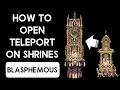 How to Open Teleport on Shrines