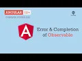 Error Completion of Observable Observables Angular 12