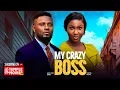 Download Lagu MY CRAZY BOSS - MAURICE SAM, SONIA UCHE - 2025 EXCLUSIVE NOLLYWOOD MOVIE
