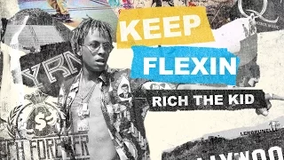 rich the kid going ft desiigner u0026 quavo keep flexin 