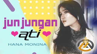 Download Junjungan Ati - Hana Monina | Dangdut (Official Music Video) MP3