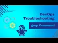 Must know DevOps troubleshooting commands Grep Command with Examples DevOps Linux Commands