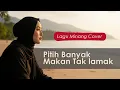Lagu Lagu Minang | Pitih Banyak Makan Tak Lamak [Cover]