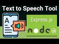 Build a Node js Express Text to Speech Converter Tool in Browser Using GTTS Library