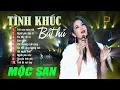 Download Lagu Mộc San - 10 Ca Khúc Nhạc Tình Hay Bất Hủ - Trời Còn Mưa Mãi, Người Yêu Dấu Ơi