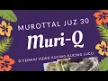 Murottal Juz 30 Metode Muri-Q Video Kucing Lucu Anak Pasti Suka