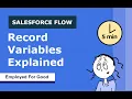 Salesforce Flow Record Variables Explained Use To Create New Records
