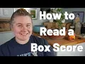 HOW TO READ A BOX SCORE - Baseball Basics