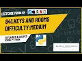 841 KEYS AND ROOMS SOLVED EXPLAINED USING PYTHON