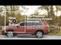 How to Use Your Subaru Vehicle s Tire Pressure Monitoring System TPMS