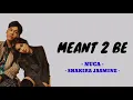 Download Lagu MEANT 2 BE - NUCA FT SHAKIRA JASMINE ( Lirik )