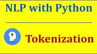 Tokenization Natural Language Processing with Python and NLTK