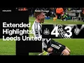Lagu Newcastle United 4 Leeds United 3 | EXTENDED Premier League Highlights
