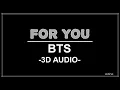 Download Lagu FOR YOU - BTS (3D Audio)