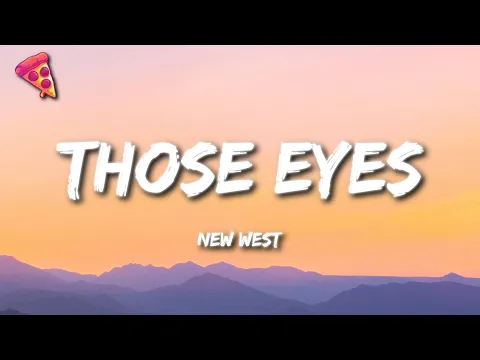 Download MP3 New West - Those Eyes