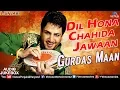 Download Lagu Gurdas Maan | Dil Hona Chahida Jawaan  |Songs Collection | JUKEBOX