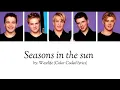 Download Lagu Westlife - Seasons in the sun (Color Coded lyrics)