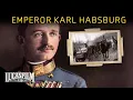 Download Lagu Karl: The Last Habsburg Emperor | Historical Documentary | Lucasfilm