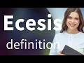 Ecesis definition of ECESIS