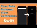 How To Pass Data Between View Controllers in Swift Xcode 11 iOS for Beginners