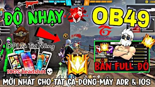 Free Fire|| Độ Nhạy OB49 Kéo Tâm Oppo, Vivo, Redmi, Iphone, Samsung...Công Thức Chuẩn 200% Headshot🦂