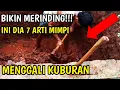 Download Lagu WAJIB TAHU!! INILAH 7 ARTI MIMPI MENGGALI KUBURAN - Catatan Karomah