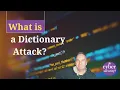 What is a dictionary attack