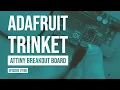 Adafruit Trinket Tutorial The Tiny Arduino-Compatible Board for Small Projects