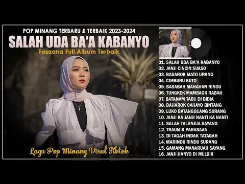 Download MP3 Fauzana Full Album 2023 - Salah Uda Ba'a Kabanyo - Pop Minang Pilihan Terbaik \u0026 Terpopuler Saat Ini