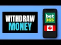 How to Wit raw Money From Bet365 in Canada