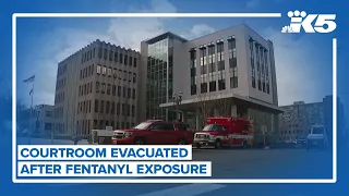 Courtroom evacuated in Everett after fentanyl exposure