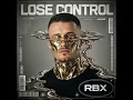 RBX - LOSE CONTROL (Official Audio) | Tech House / Vocal Club Banger