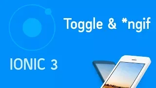 Ionic 3 Tutorial Component Toggle onchange ngIf