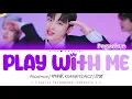 Download Lagu Pagaehun (박태훈), 깐병 (KKANBYEONGZ) - PLAY WITH ME ✨🤍 Lyrics Terjemahan Indonesia