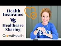 Health Insurance vs Healthcare Sharing Crowd Health Samaritan Ministries More