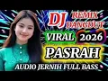 Lagu DJ DANGDUT REMIX TERBARU 2026 ✨️ PASRAH 🎶 AUDIO MUANTAP