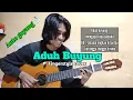 Download Lagu Aduh Buyung (Manis Manja) Versi Fingerstyle Guitar Cover + Lirik