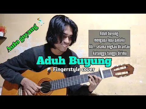 Download MP3 Aduh Buyung (Manis Manja) Versi Fingerstyle Guitar Cover + Lirik