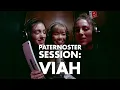 Download Lagu viah: Paternoster Session