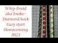 Whip Braid tutorial aka the snake or diamondback