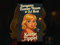 Download Lagu DJ Ron - Keetje Tippel