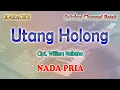 Download Lagu UTANG HOLONG ll KARAOKE BATAK ll CIPT WILLIAM NAIBAHO ll NADA PRIA B=DO