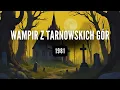 Lagu #podcast 138. Wampir z Tarnowskich Gór (1981)