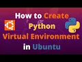How to Create Python Virtual Environment in Ubuntu Terminal 18 04 in 2022 virtualenv venv