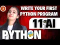 Write your first Python Program Class 11 - AI 843