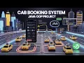 Cab Booking System Using Java OOP-Based Project Mini Major Project