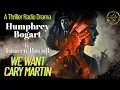 Download Lagu A Tribute to Humphrey Bogart: We Want Cary Martin - And We’ll Kill to Get Him | #OTR | FM-27.9