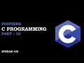 C Programming for Cybersecurity Pointers Part-10 Stream